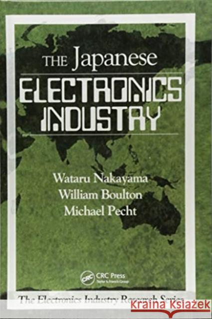 The Japanese Electronics Industry Wataru Nakayama 9781138434653