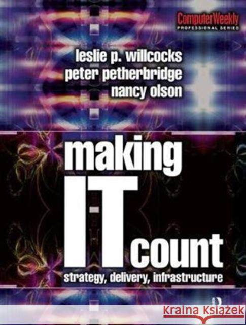 Making It Count: Strategy, Delivery, Infrastructure Olson, Nancy 9781138435049