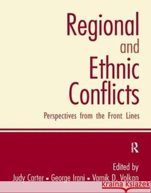 Regional and Ethnic Conflicts: Perspectives from the Front Lines, Coursesmart Etextbook Carter, Judy 9781138436091