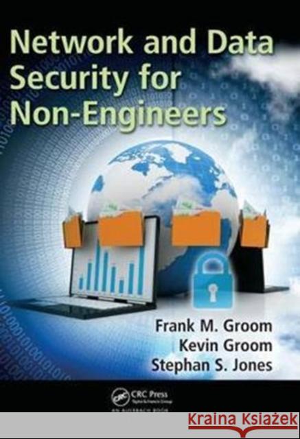 Network and Data Security for Non-Engineers Frank M. Groom 9781138436800