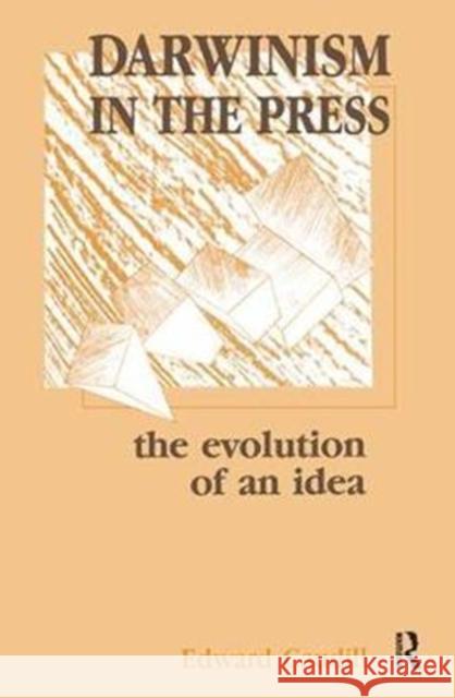 Darwinism in the Press: The Evolution of an Idea Edward Caudill 9781138437128