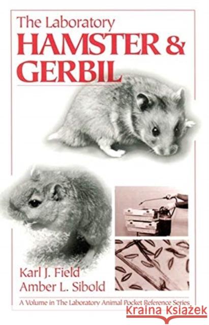The Laboratoryhamster and Gerbil Field, Karl J. 9781138437319 Taylor and Francis