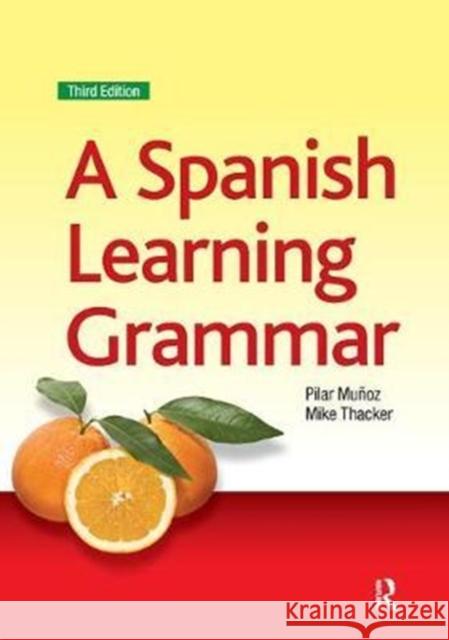 A Spanish Learning Grammar Thacker, Mike 9781138437678