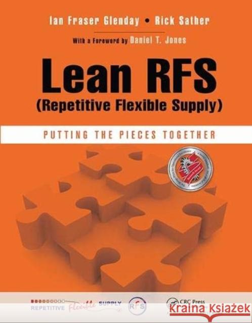 Lean Rfs (Repetitive Flexible Supply): Putting the Pieces Together Glenday, Ian Fraser 9781138438262 Taylor and Francis