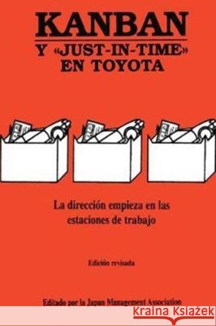 Kanban: Y Just-In-Time En Toyota Japan Management Association 9781138438583