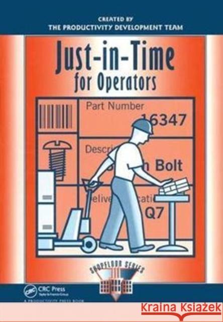 Just-In-Time for Operators Productivity Press Development Team 9781138438705 Productivity Press