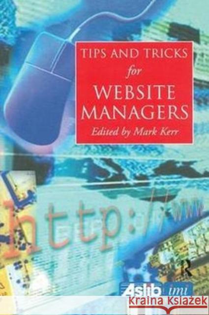 Tips and Tricks for Web Site Managers  9781138439283 