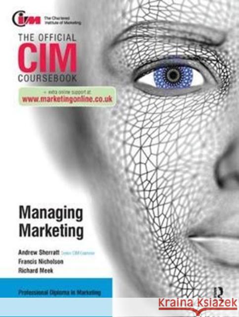 CIM Coursebook: Managing Marketing Francis Nicholson 9781138440951 Routledge