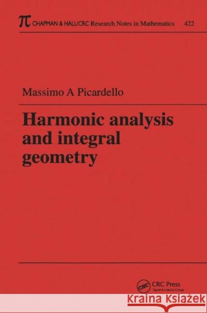 Harmonic Analysis and Integral Geometry  9781138441743 Taylor and Francis