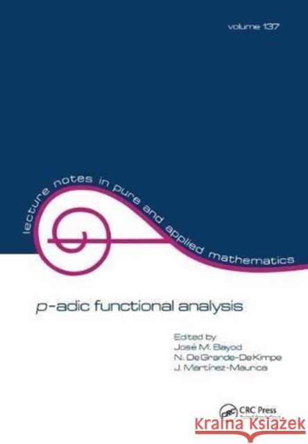 P-Adic Function Analysis Bayod 9781138441811 CRC Press