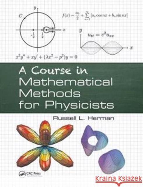 A Course in Mathematical Methods for Physicists Russell L. Herman 9781138442085 Taylor and Francis