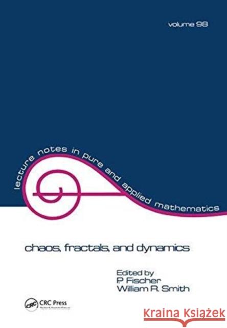 Chaos, Fractals, and Dynamics Fischer 9781138442122 CRC Press