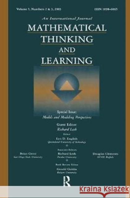 Models and Modeling Perspectives: A Special Double Issue of Mathematical Thinking and Learning Richard A. Lesh 9781138442269 Routledge