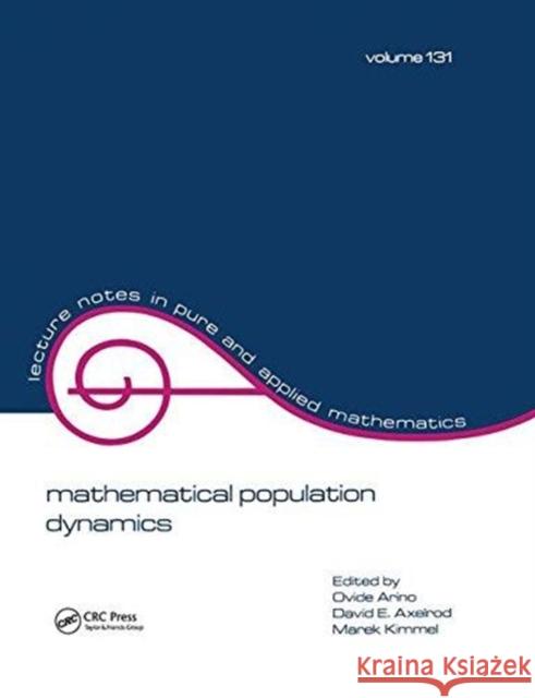 Mathematical Population Dynamics: Proceedings of the Second International Conference Arino 9781138442658 CRC Press