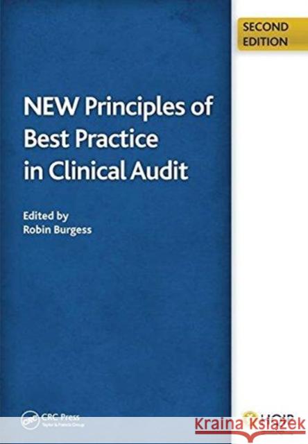 New Principles of Best Practice in Clinical Audit Robin Burgess 9781138443648