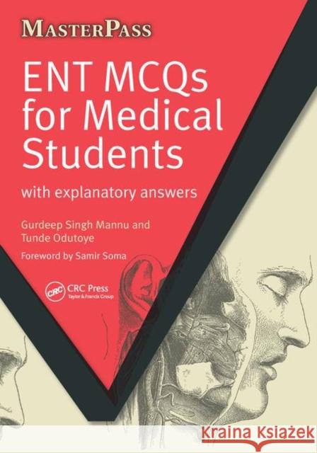 Ent McQs for Medical Students: With Explanatory Answers Gurdeep Singh Mannu 9781138447677 Taylor and Francis