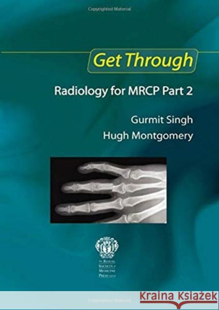 Get Through Radiology for MRCP Part 2 Gurmit Singh 9781138451131 Taylor and Francis