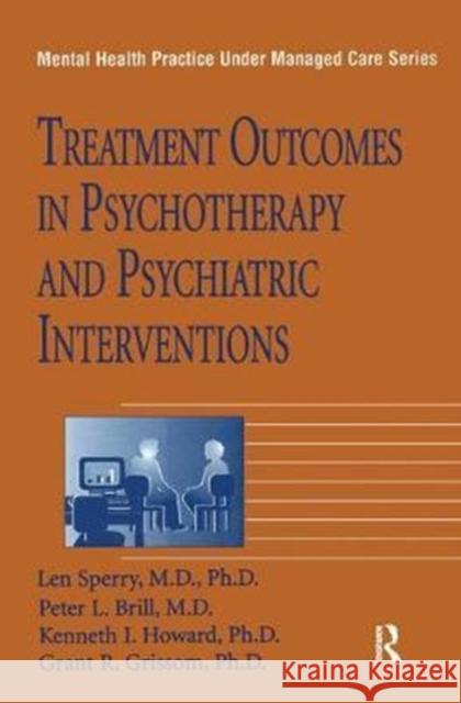 Treatment Outcomes in Psychotherapy and Psychiatric Interventions Len Sperry 9781138451889 Routledge