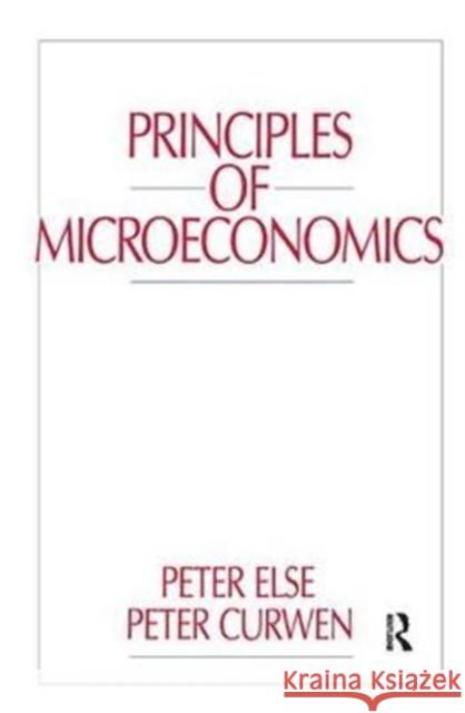 Principles of Microeconomics Peter Curwen 9781138452039 Routledge