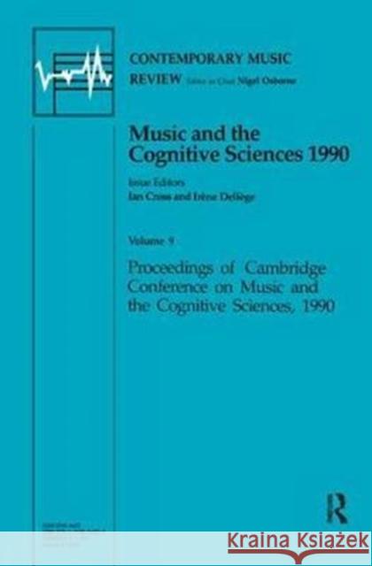 Music and the Cognitive Sciences 1990 Ian Cross 9781138453203 Routledge