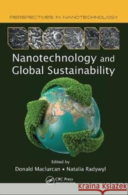 Nanotechnology and Global Sustainability Donald Maclurcan 9781138453340 CRC Press