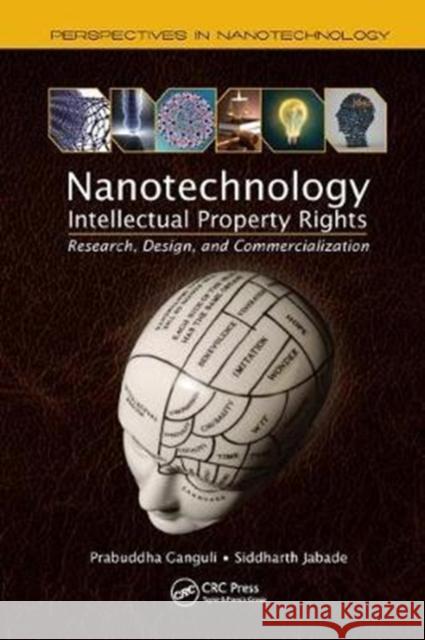 Nanotechnology Intellectual Property Rights: Research, Design, and Commercialization Prabuddha Ganguli 9781138453357 CRC Press