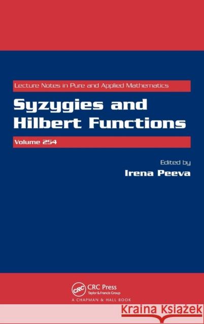 Syzygies and Hilbert Functions Irena Peeva 9781138454316 Taylor & Francis (ML)