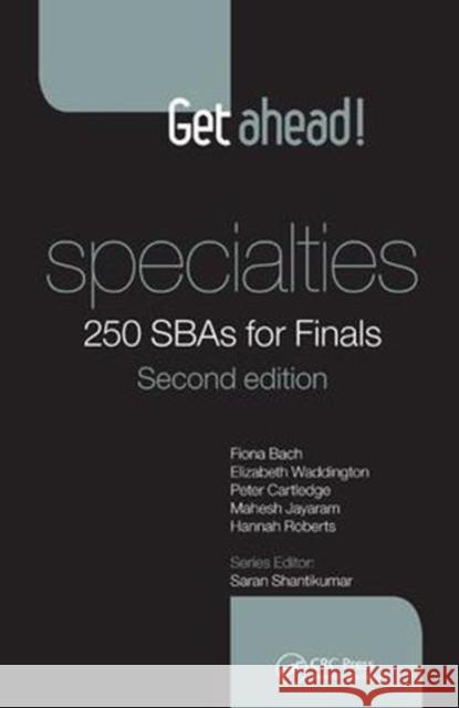 Get Ahead! Specialties: 250 Sbas for Finals Fiona Bach 9781138455030 Taylor and Francis