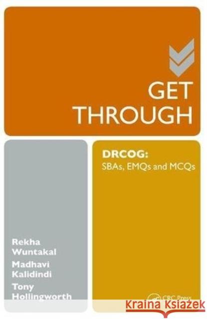 Get Through Drcog: Sbas, Emqs and McQs Wuntakal, Rekha 9781138455085 CRC Press