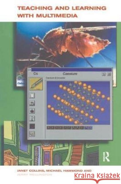 Teaching and Learning with Multimedia Janet Collins 9781138455474 Routledge