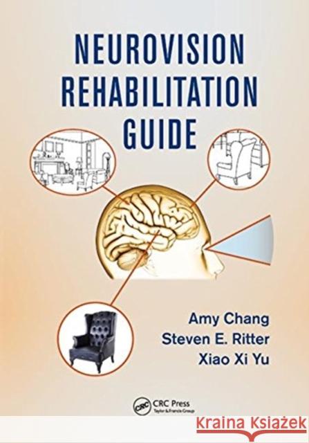 Neurovision Rehabilitation Guide Amy Chang 9781138455658 CRC Press