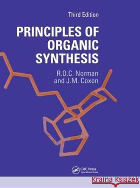 Principles of Organic Synthesis Norman, Richard O. C. 9781138455955