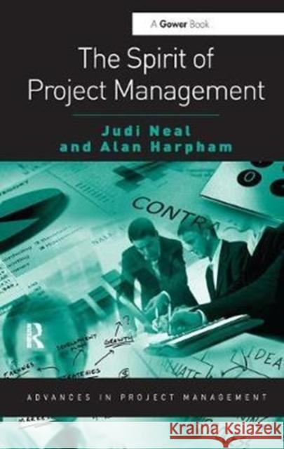 The Spirit of Project Management Judi Neal 9781138456143