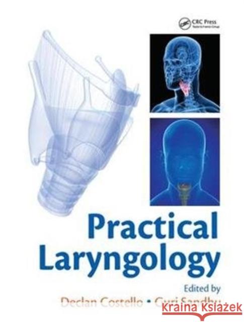 Practical Laryngology Declan Costello 9781138456419 CRC Press