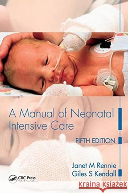 A Manual of Neonatal Intensive Care Janet M Rennie 9781138456990