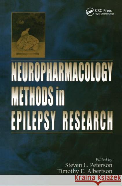 Neuropharmacology Methods in Epilepsy Research Steven L. Peterson 9781138457089