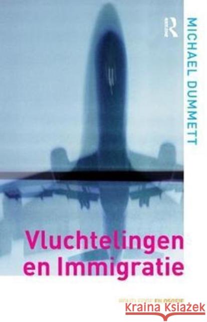 Vluchtelingen En Immigratie Sir Michael Dummett 9781138458970