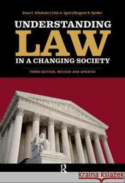 Understanding Law in a Changing Society Bruce E. Altschuler 9781138459151 Routledge