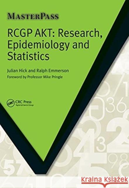 RCGP AKT: Research, Epidemiology and Statistics Julian Hick, Ralph Emmerson 9781138460034