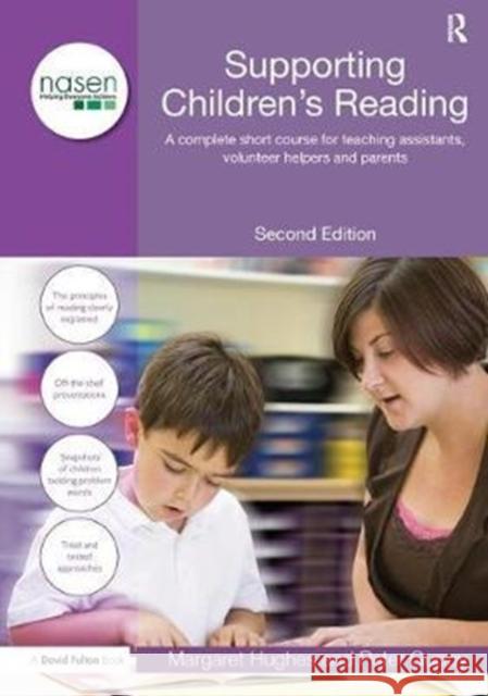 Supporting Children's Reading: A Complete Short Course for Teaching Assistants, Volunteer Helpers and Parents Margaret Hughes 9781138460218 Taylor and Francis