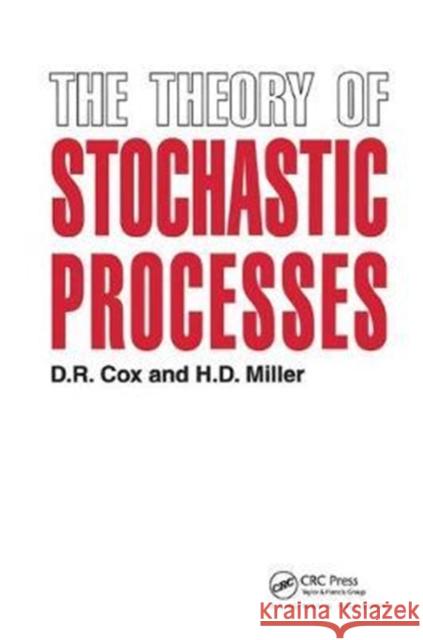 The Theory of Stochastic Processes Cox, D. R. 9781138460348 