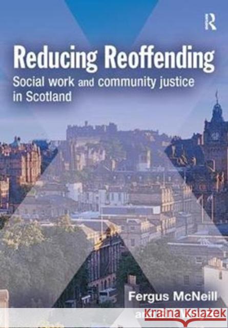 Reducing Reoffending Fergus McNeill 9781138460355 Willan Publishing (UK)