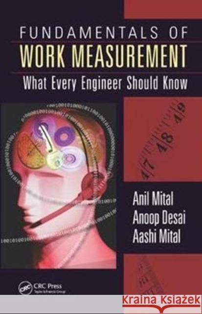 Fundamentals of Work Measurement: What Every Engineer Should Know Anil Mital 9781138460591