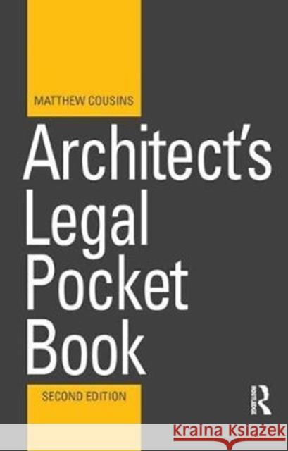 Architect's Legal Pocket Book Matthew Cousins 9781138460652 Routledge