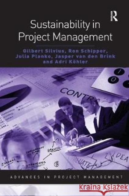 Sustainability in Project Management Gilbert Silvius 9781138461031 Routledge