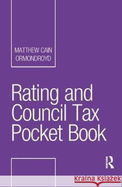 Rating and Council Tax Pocket Book Matthew Cain Ormondroyd 9781138461222 Routledge