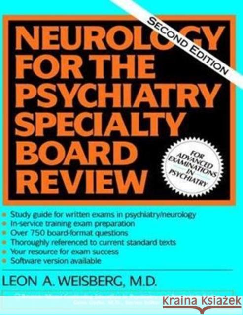 Neurology for the Psychiatry Specialist Board Leon a. Weisberg 9781138461949 Routledge