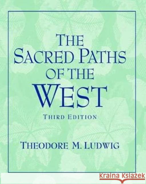 Sacred Paths of the West Theodore M. Ludwig 9781138462182 Routledge