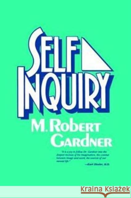 Self Inquiry M. Robert Gardner 9781138462342 Routledge