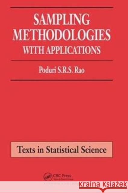 Sampling Methodologies with Applications Rao, Poduri S. R. S. 9781138462557